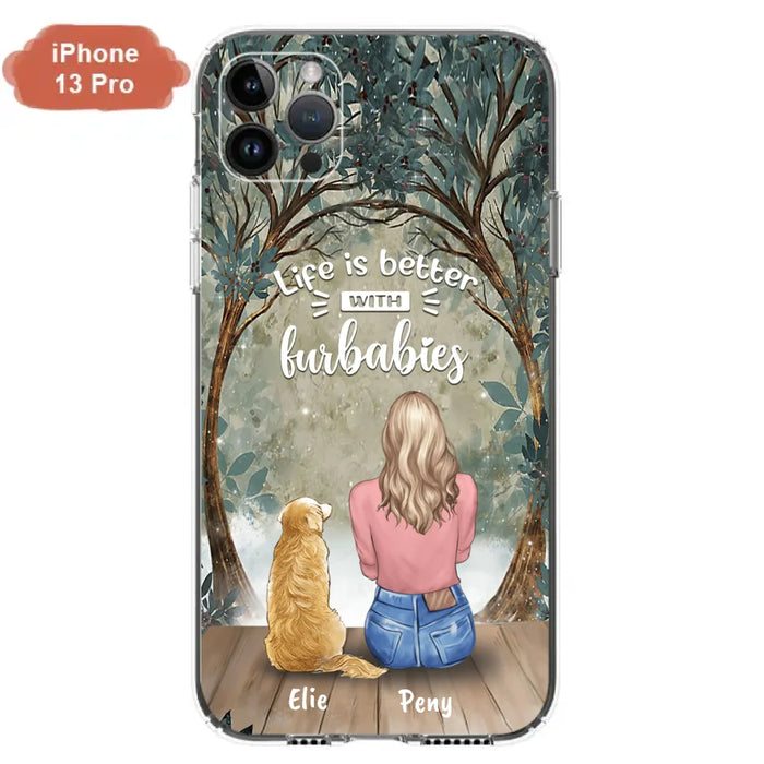 Custom Personalized Pet Mom Phone Case - Girl With Upto 5 Pets - Life Is Better With Furbabies -Phone Case For iPhone And Samsung