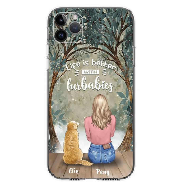 Custom Personalized Pet Mom Phone Case - Girl With Upto 5 Pets - Life Is Better With Furbabies -Phone Case For iPhone And Samsung