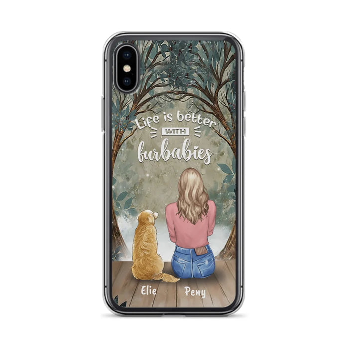 Custom Personalized Pet Mom Phone Case - Girl With Upto 5 Pets - Life Is Better With Furbabies -Phone Case For iPhone And Samsung