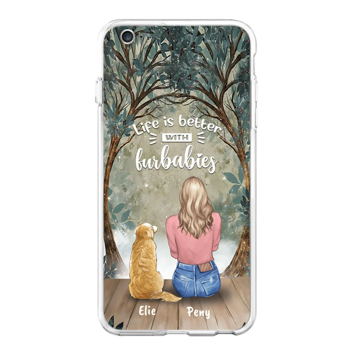 Custom Personalized Pet Mom Phone Case - Girl With Upto 5 Pets - Life Is Better With Furbabies -Phone Case For iPhone And Samsung