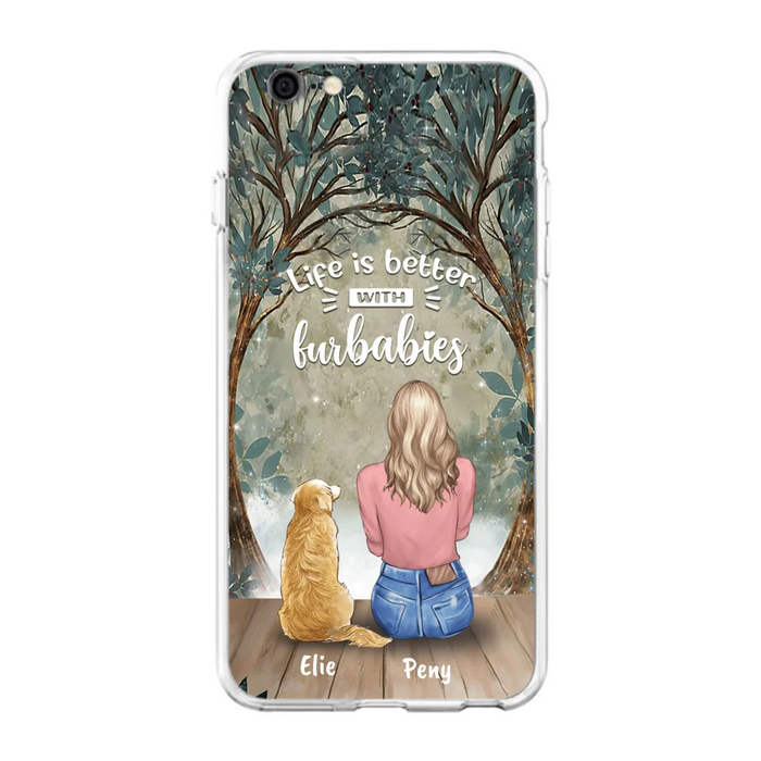 Custom Personalized Pet Mom Phone Case - Girl With Upto 5 Pets - Life Is Better With Furbabies -Phone Case For iPhone And Samsung