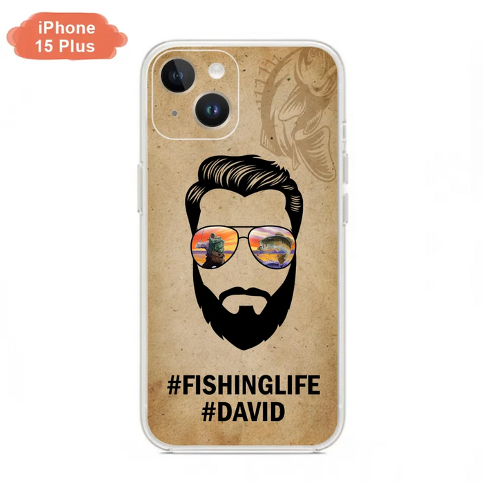 Custom Personalized Fishinglife Phone Case - Best Gift for Dads - For iPhone And Samsung - NTQYR8