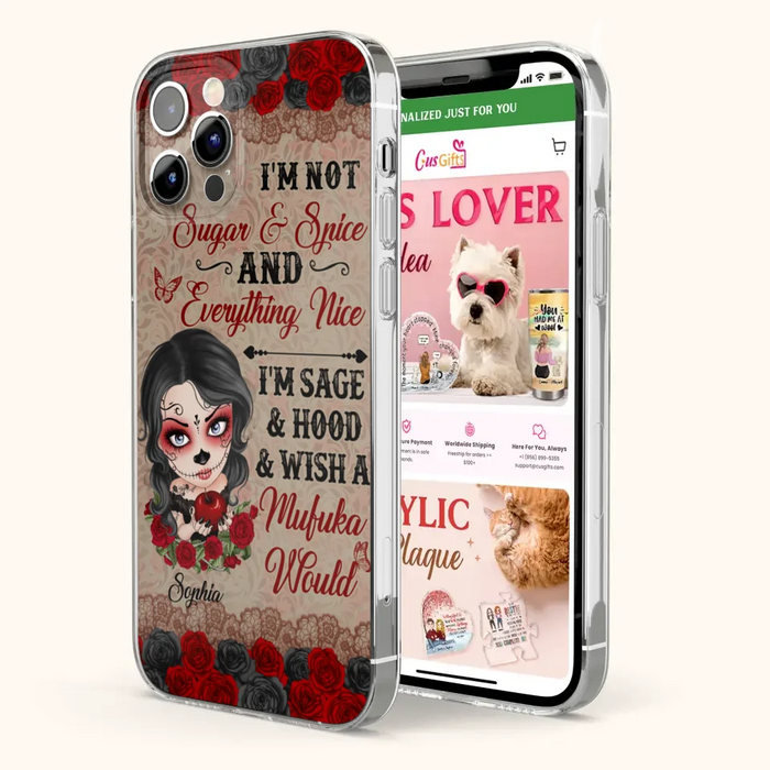 Custom Personalized Skull Girl Phone Case - Halloween Gift For Skull Lover - I'm Not Sugar & Spice - Case For iPhone And Samsung