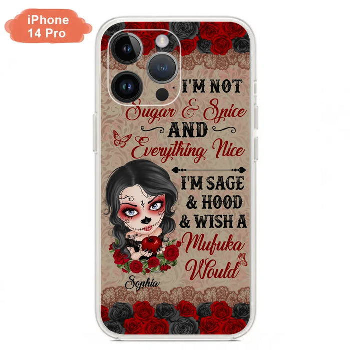 Custom Personalized Skull Girl Phone Case - Halloween Gift For Skull Lover - I'm Not Sugar & Spice - Case For iPhone And Samsung