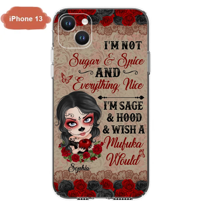 Custom Personalized Skull Girl Phone Case - Halloween Gift For Skull Lover - I'm Not Sugar & Spice - Case For iPhone And Samsung