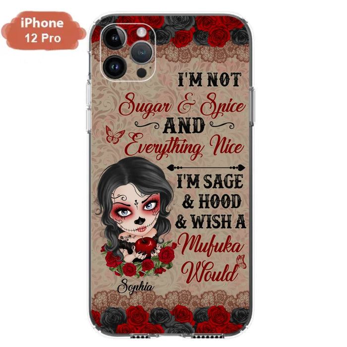 Custom Personalized Skull Girl Phone Case - Halloween Gift For Skull Lover - I'm Not Sugar & Spice - Case For iPhone And Samsung