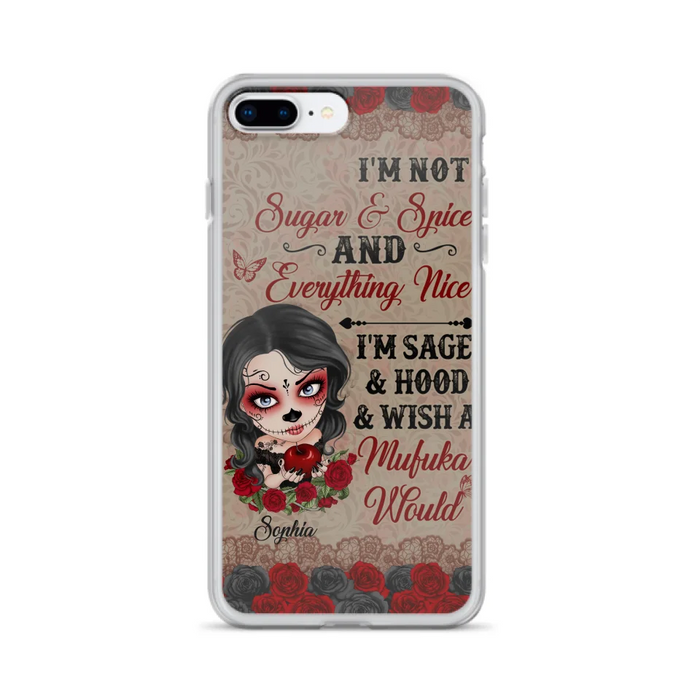 Custom Personalized Skull Girl Phone Case - Halloween Gift For Skull Lover - I'm Not Sugar & Spice - Case For iPhone And Samsung