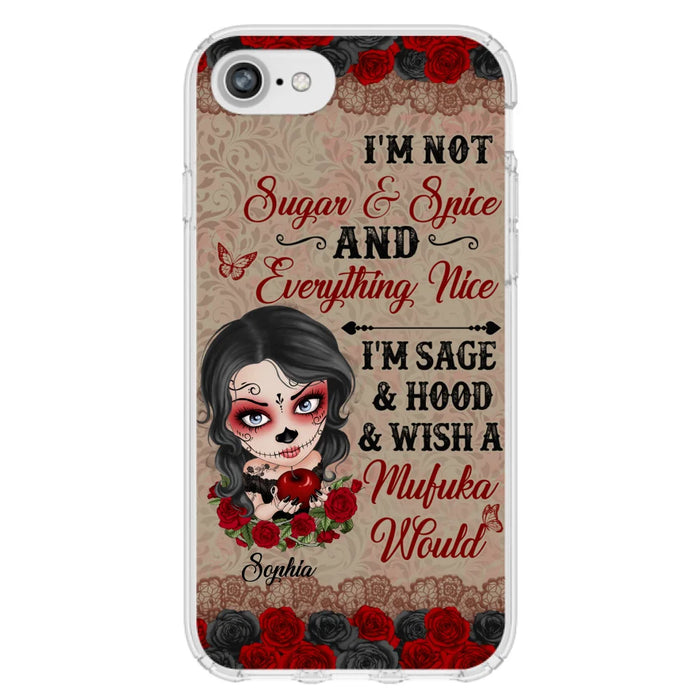 Custom Personalized Skull Girl Phone Case - Halloween Gift For Skull Lover - I'm Not Sugar & Spice - Case For iPhone And Samsung