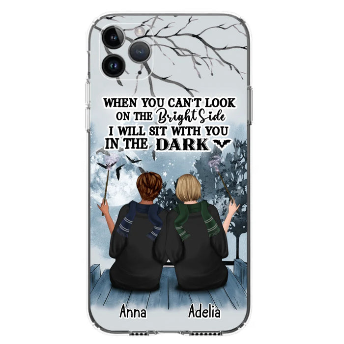 Custom Personalized Friends Witches Phone Case - Upto 4 Witches - Halloween Gift Idea For Friends/Sisters - When You Can't Look On The Bright Side I Will Sit With You In The Dark - Case for iPhone/Samsung