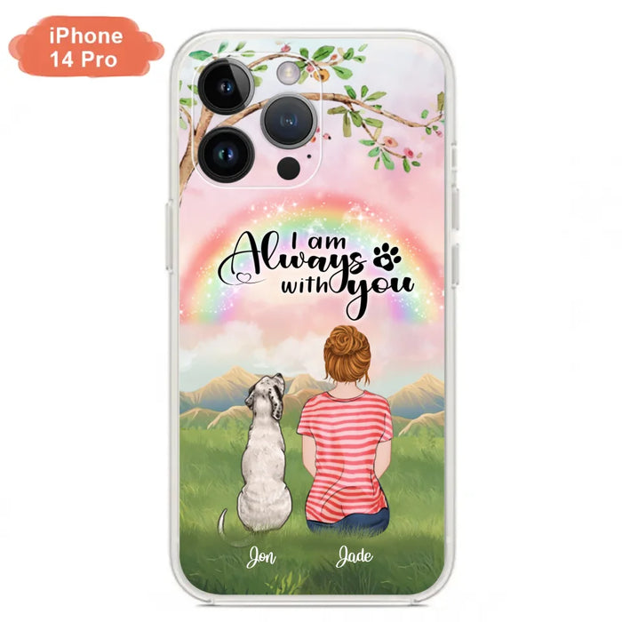 Custom Personalized Dog Mom/Dad Phone Case - Upto 4 Dogs - Best Gift For Dog Lover - I Am Always With You - Case For Iphone Samsung - 5BWJPA