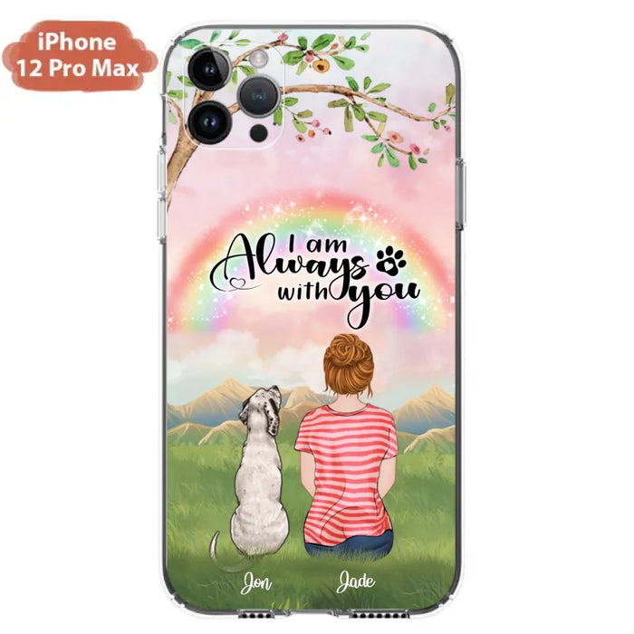 Custom Personalized Dog Mom/Dad Phone Case - Upto 4 Dogs - Best Gift For Dog Lover - I Am Always With You - Case For Iphone Samsung - 5BWJPA