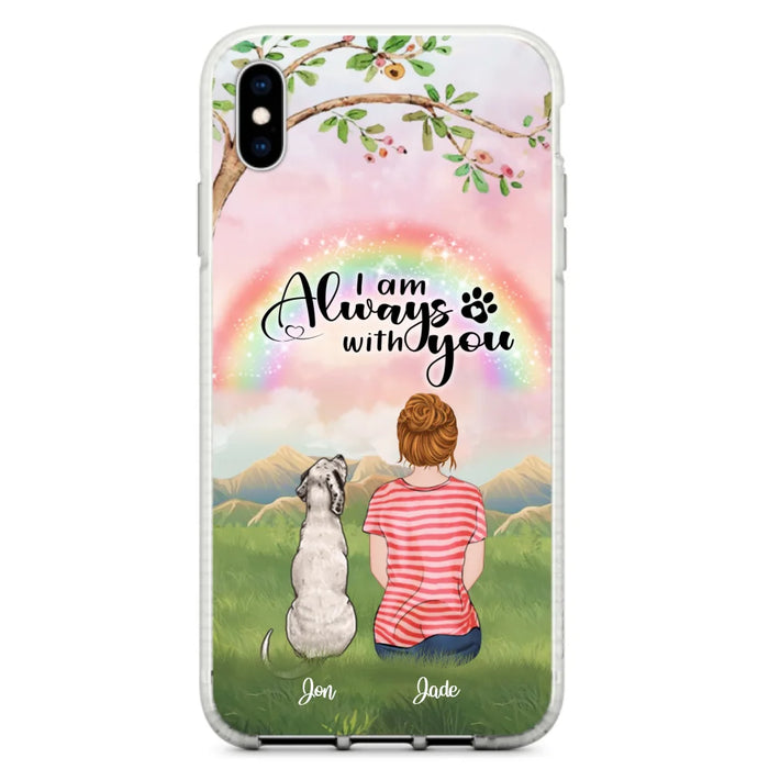 Custom Personalized Dog Mom/Dad Phone Case - Upto 4 Dogs - Best Gift For Dog Lover - I Am Always With You - Case For Iphone Samsung - 5BWJPA