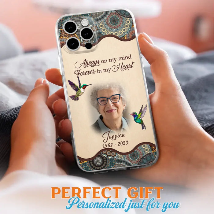 Custom Personalized Memorial Photo Phone Case - Memorial Gift Idea For Mother's Day/Father's Day - Always On My Mind, Forever In My Heart - Case For iPhone/Samsung