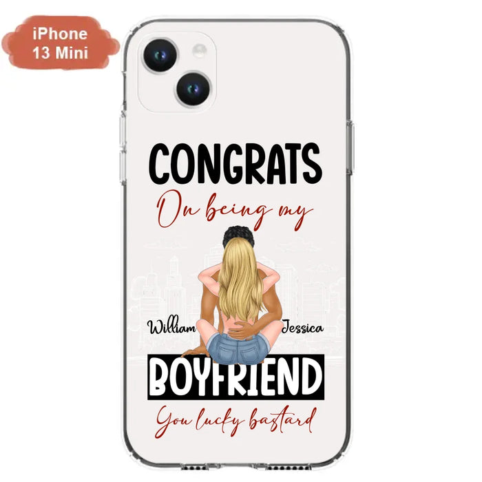 Custom Personalized Couple Phone Case - Gift Idea For Couple/Valentines Day - Congrats On Being My Boyfriend You Lucky Bastard - Case For iPhone/Samsung