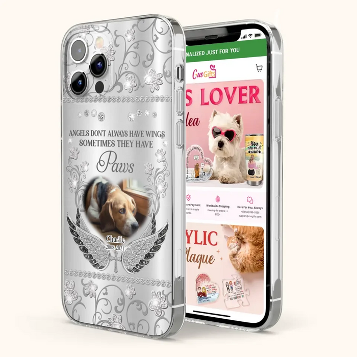 Personalized Memorial Pet iPhone/ Samsung Case - Upload Dog/ Cat Photo - Memorial Gift Idea For Pet Owners - Angels Don't Always Have Wings Sometimes They Have Paws