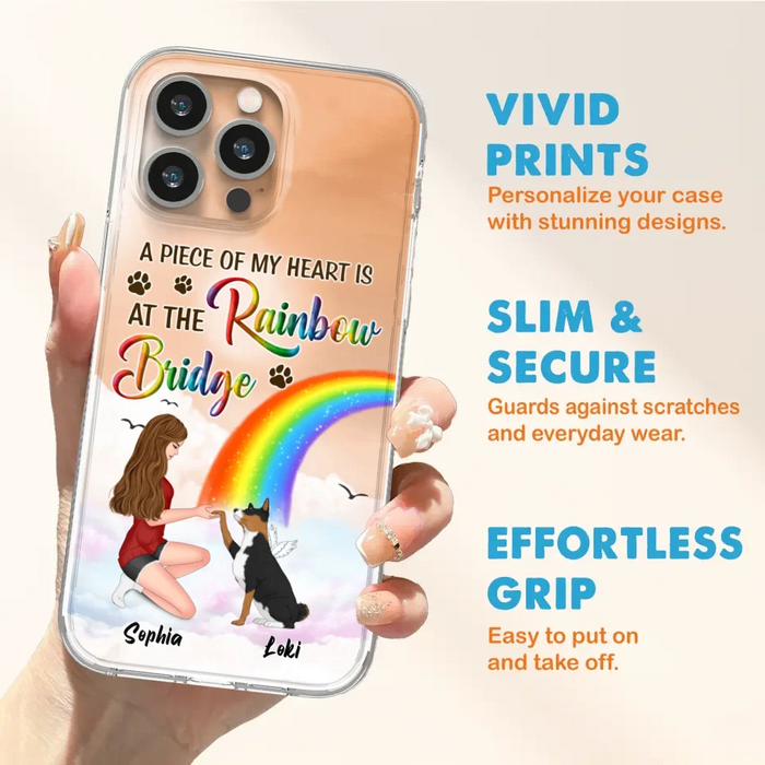 Custom Personalized Dog Mom Phone Case - Memorial Gift Idea for Dog Owners/Mother's Day - A Piece Of My Heart Is At The Rainbow Bridge - Case for iPhone/Samsung