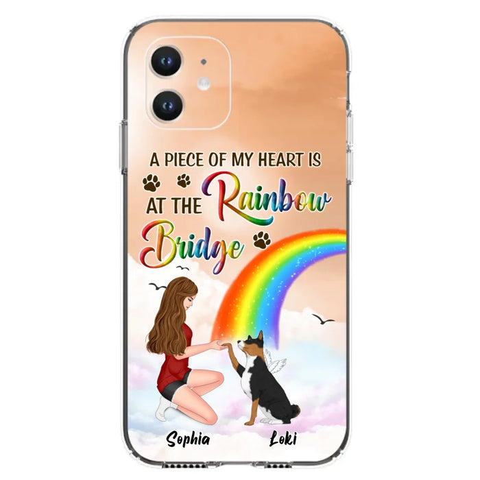 Custom Personalized Dog Mom Phone Case - Memorial Gift Idea for Dog Owners/Mother's Day - A Piece Of My Heart Is At The Rainbow Bridge - Case for iPhone/Samsung