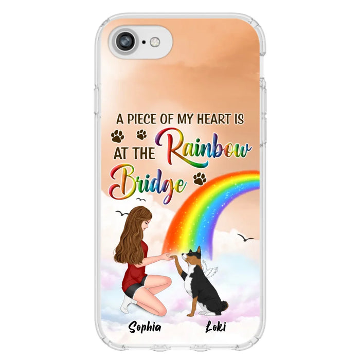 Custom Personalized Dog Mom Phone Case - Memorial Gift Idea for Dog Owners/Mother's Day - A Piece Of My Heart Is At The Rainbow Bridge - Case for iPhone/Samsung