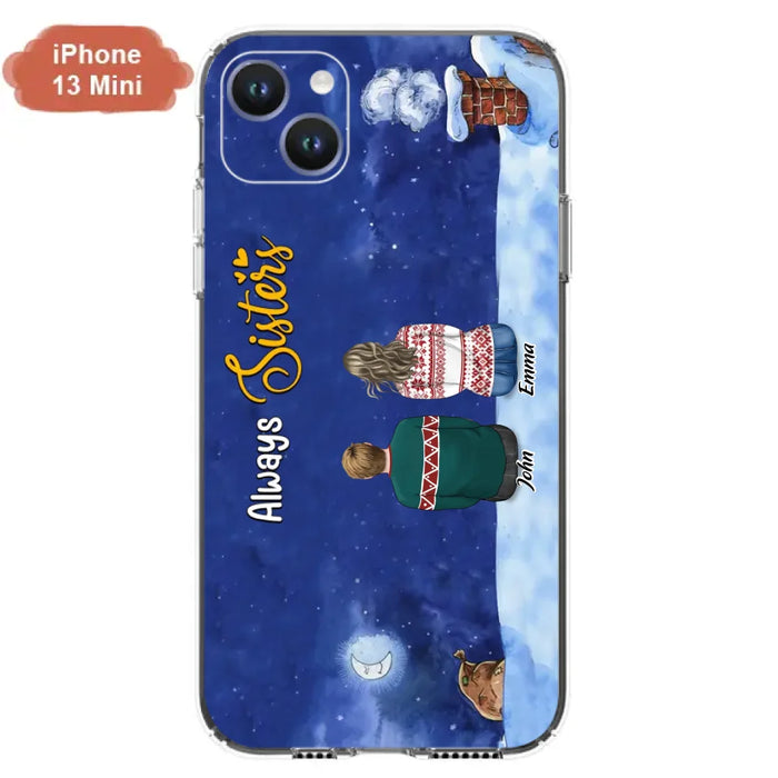 Custom Personalized Christmas Brother & Sister Phone Case - Christmas Gift Idea For Siblings - Upto 12 People - Always Sisters - Case For iPhone And Samsung