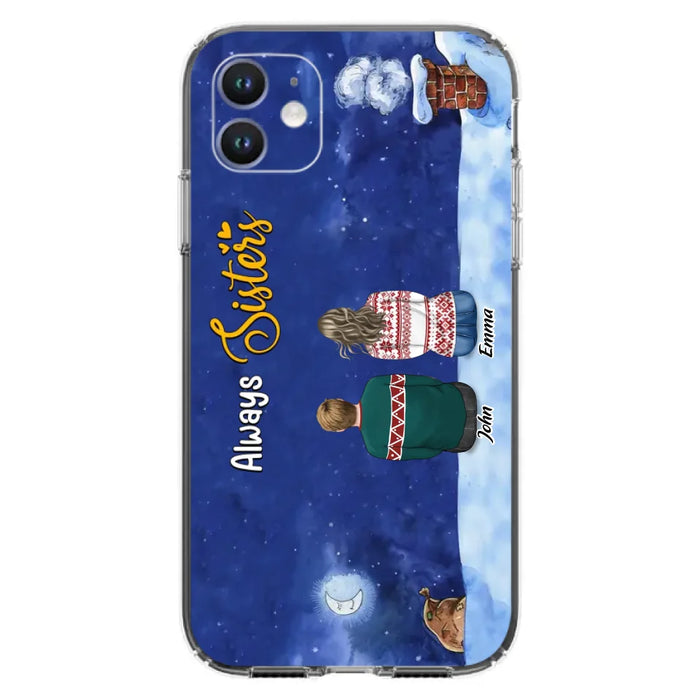 Custom Personalized Christmas Brother & Sister Phone Case - Christmas Gift Idea For Siblings - Upto 12 People - Always Sisters - Case For iPhone And Samsung