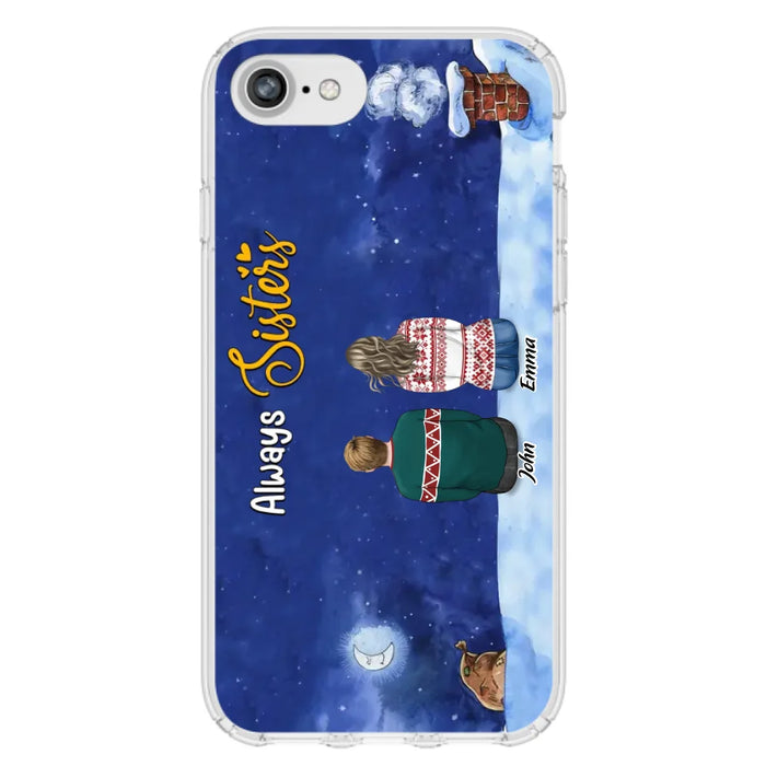 Custom Personalized Christmas Brother & Sister Phone Case - Christmas Gift Idea For Siblings - Upto 12 People - Always Sisters - Case For iPhone And Samsung