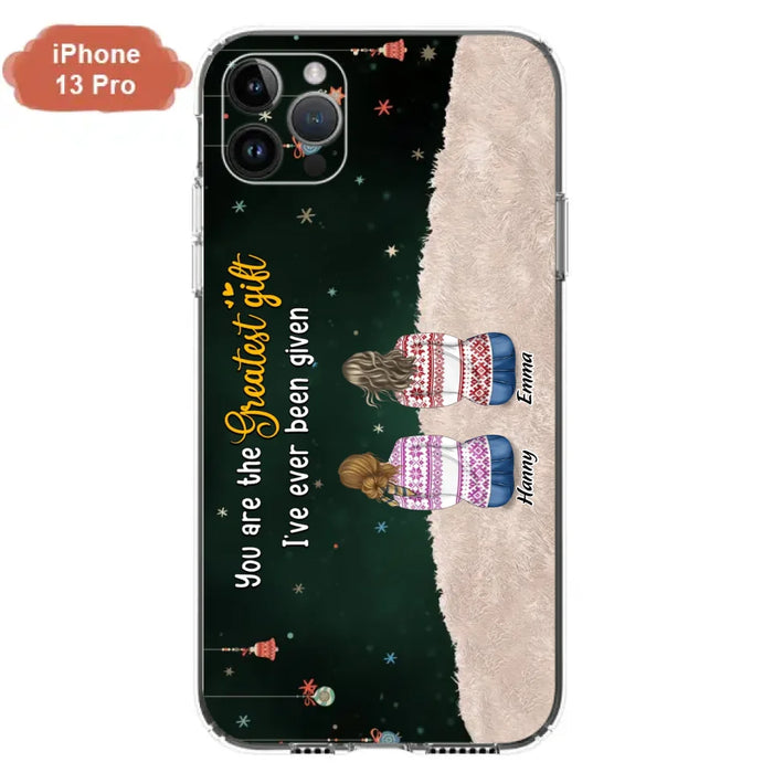 Custom Personalized Christmas Friends Phone Case - Christmas Gift Idea For Friends/Sisters - Upto 12 People - You Are The Greatest Gift I've Ever Been Given - Case For iPhone And Samsung