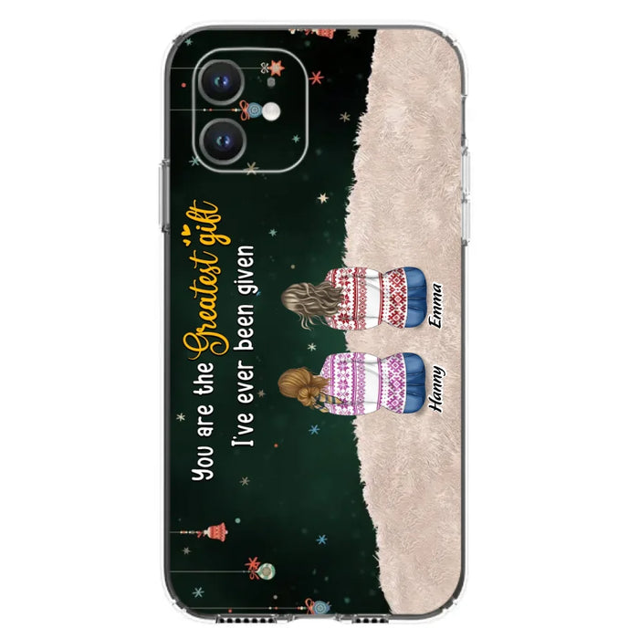 Custom Personalized Christmas Friends Phone Case - Christmas Gift Idea For Friends/Sisters - Upto 12 People - You Are The Greatest Gift I've Ever Been Given - Case For iPhone And Samsung