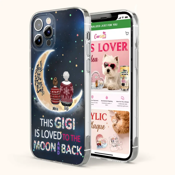 Custom Personalized Grandma Phone Case - Christmas Gift Idea For Grandma - Grandma With Upto 5 Kids - This Gigi Is Loved To The Moon And Back - Case For iPhone And Samsung