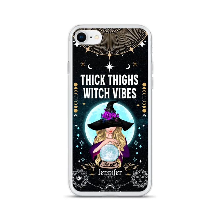 Custom Personalized Witch Phone Case - Best Gift Idea For Halloween - Thick Thighs Witch Vibes Witchy Wicca - Case For iPhone And Samsung