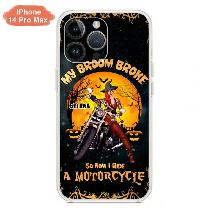 Custom Personalized Witch Phone Case - Upto 4 Dogs - Halloween Gifts For Friends/Dog Lovers  - My Broom Broke So Now I Ride A Motorcycle - Case For iPhone/Samsung