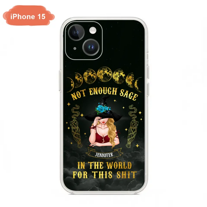 Custom Personalized Witch Phone Case - Gift For Halloween/Witch - Not Enough Sage In The World - Case for iPhone/Samsung