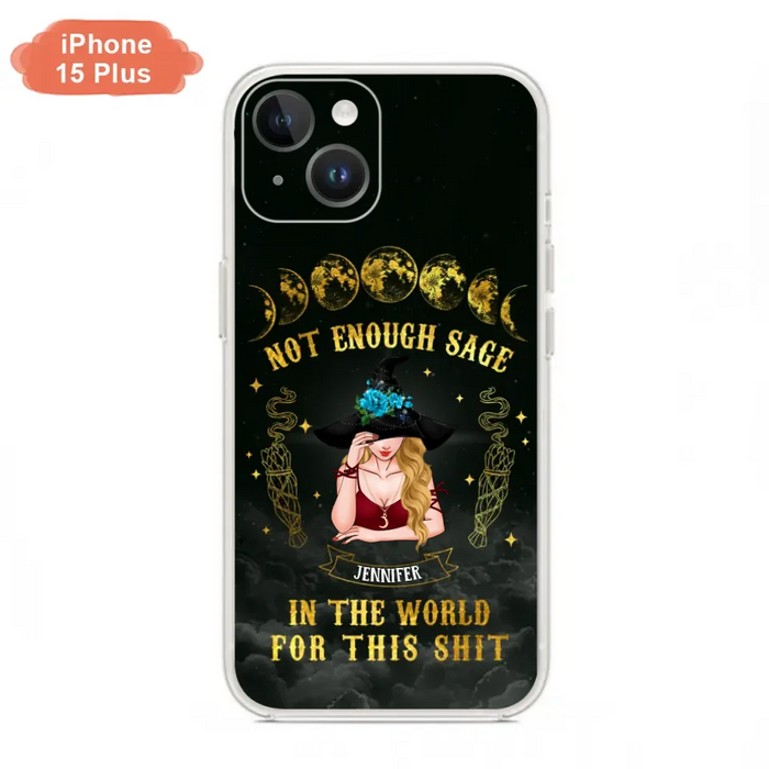 Custom Personalized Witch Phone Case - Gift For Halloween/Witch - Not Enough Sage In The World - Case for iPhone/Samsung