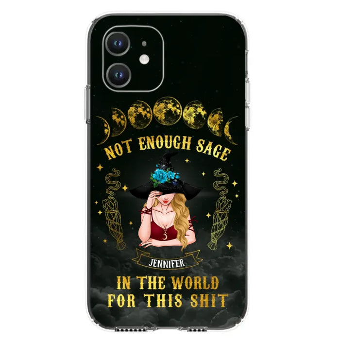 Custom Personalized Witch Phone Case - Gift For Halloween/Witch - Not Enough Sage In The World - Case for iPhone/Samsung