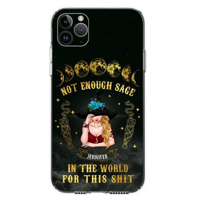 Custom Personalized Witch Phone Case - Gift For Halloween/Witch - Not Enough Sage In The World - Case for iPhone/Samsung