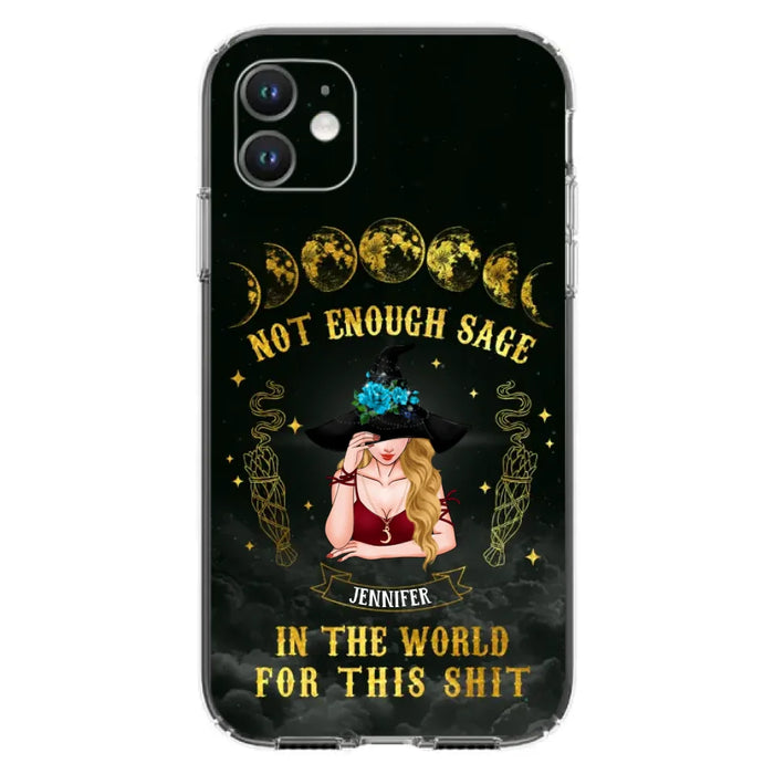 Custom Personalized Witch Phone Case - Gift For Halloween/Witch - Not Enough Sage In The World - Case for iPhone/Samsung