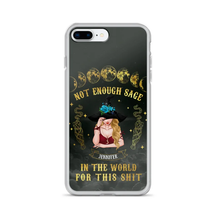 Custom Personalized Witch Phone Case - Gift For Halloween/Witch - Not Enough Sage In The World - Case for iPhone/Samsung