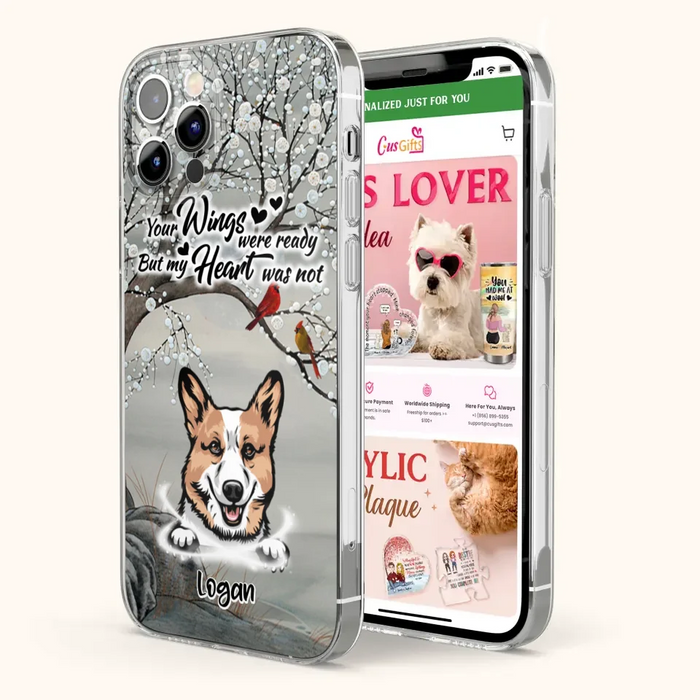 Custom Personalized Memorial Dog Cat Phone Case - Upto 3 Pets - Best Gift For Dog/ Cat Lover - Your Wings Were Ready But My Heart Was Not - Case For iPhone And Samsung