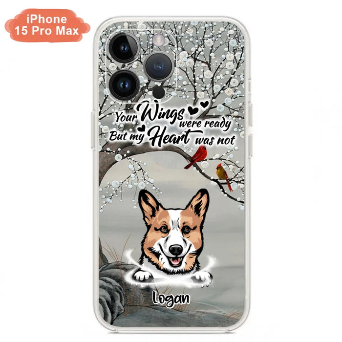 Custom Personalized Memorial Dog Cat Phone Case - Upto 3 Pets - Best Gift For Dog/ Cat Lover - Your Wings Were Ready But My Heart Was Not - Case For iPhone And Samsung