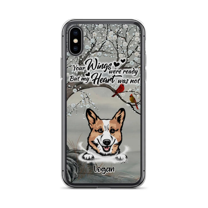 Custom Personalized Memorial Dog Cat Phone Case - Upto 3 Pets - Best Gift For Dog/ Cat Lover - Your Wings Were Ready But My Heart Was Not - Case For iPhone And Samsung