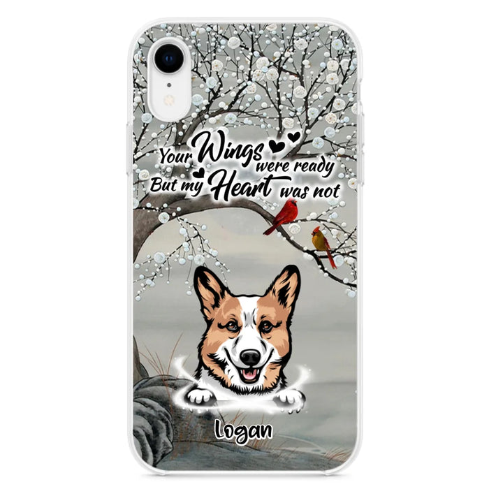 Custom Personalized Memorial Dog Cat Phone Case - Upto 3 Pets - Best Gift For Dog/ Cat Lover - Your Wings Were Ready But My Heart Was Not - Case For iPhone And Samsung