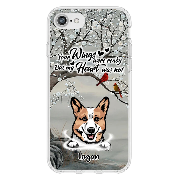 Custom Personalized Memorial Dog Cat Phone Case - Upto 3 Pets - Best Gift For Dog/ Cat Lover - Your Wings Were Ready But My Heart Was Not - Case For iPhone And Samsung