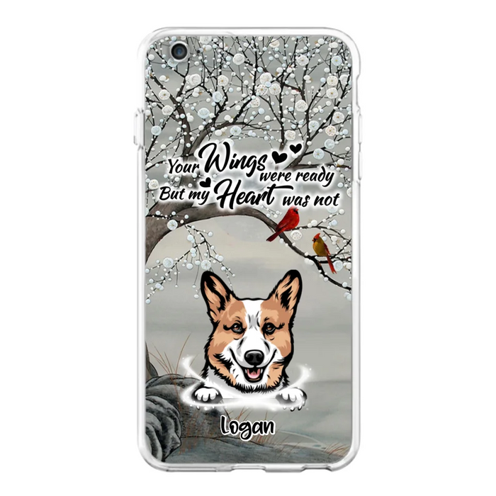 Custom Personalized Memorial Dog Cat Phone Case - Upto 3 Pets - Best Gift For Dog/ Cat Lover - Your Wings Were Ready But My Heart Was Not - Case For iPhone And Samsung