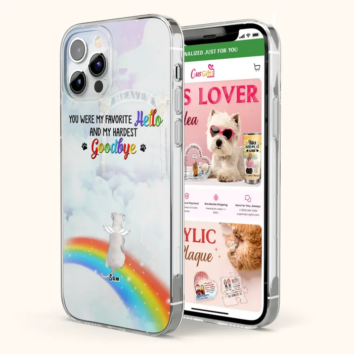 Custom Personalized Memorial Pets At Rainbow Bridge Phone Case - Upto 5 Pets - Memorial Gift For Dog Lovers/Cat Lovers - You Were My Favorite Hello
And My Hardest Goodbye - For iPhone And Samsung Phone Case