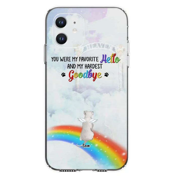 Custom Personalized Memorial Pets At Rainbow Bridge Phone Case - Upto 5 Pets - Memorial Gift For Dog Lovers/Cat Lovers - You Were My Favorite Hello
And My Hardest Goodbye - For iPhone And Samsung Phone Case