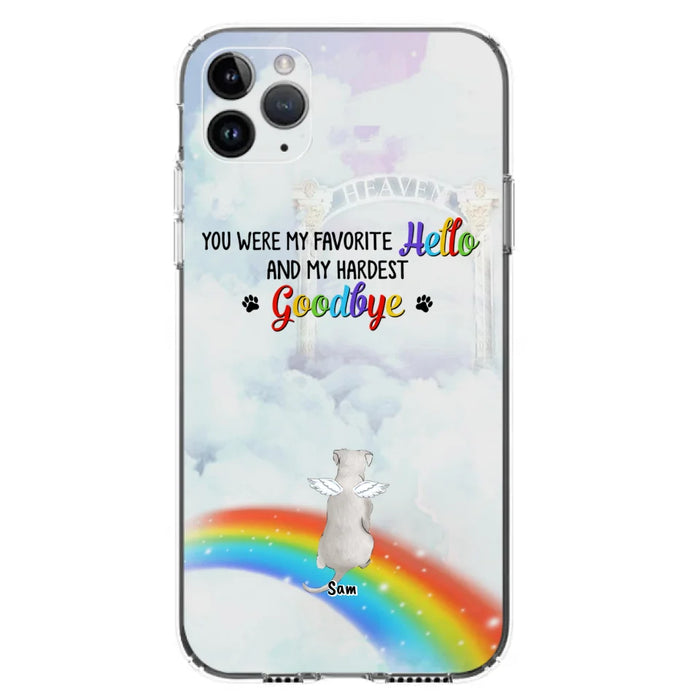 Custom Personalized Memorial Pets At Rainbow Bridge Phone Case - Upto 5 Pets - Memorial Gift For Dog Lovers/Cat Lovers - You Were My Favorite Hello
And My Hardest Goodbye - For iPhone And Samsung Phone Case