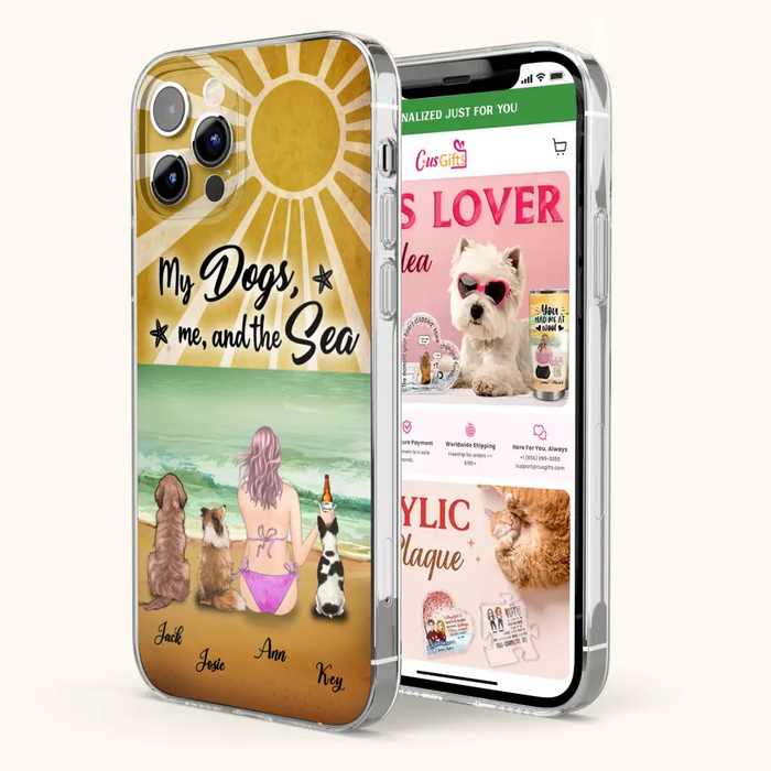 Custom Personalized Dog Mom Phone Case - Gifts For Dog Lovers With Upto 3 Dogs - My Dogs,Me And The Sea