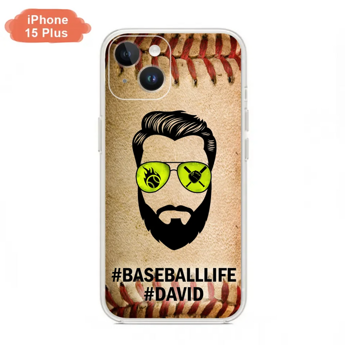 Custom Personalized Baseballlife Phone Case - Best Gift for Dads - For iPhone And Samsung - NTQYR8