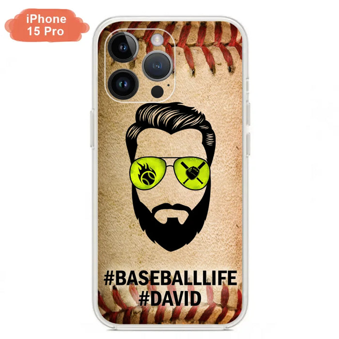 Custom Personalized Baseballlife Phone Case - Best Gift for Dads - For iPhone And Samsung - NTQYR8