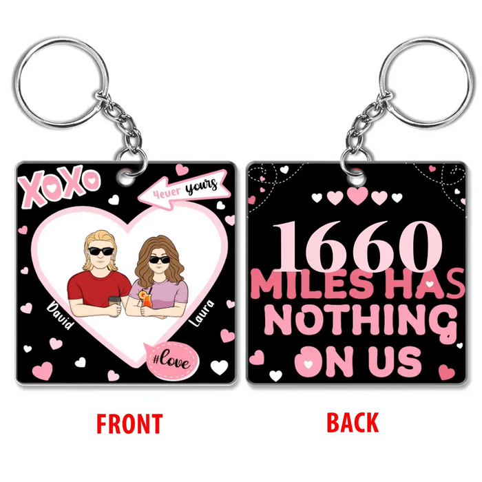 Custom Personalized Distance Couple Keychain - Gift Idea For Couple - Miles Has Nothing On Us