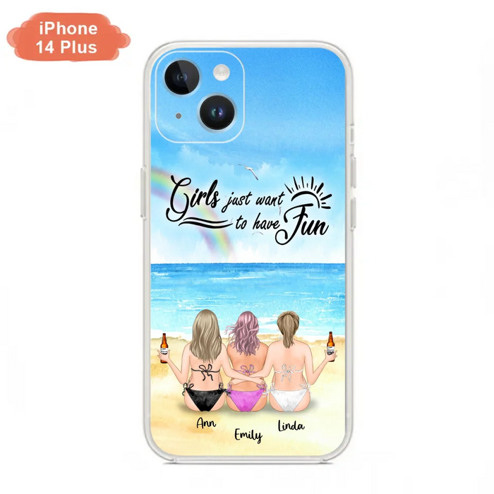 Personalized Best Friends Phone Case - Upto 3 Besties - Girls Just Want To Have Fun